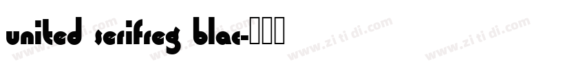 united serifreg blac字体转换